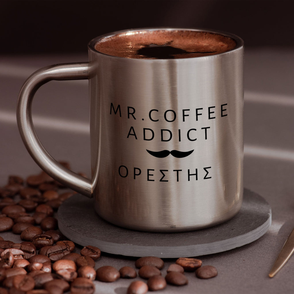 Mr.Coffee Addict - Stainless Steel Coffee Mug - GOTShirts