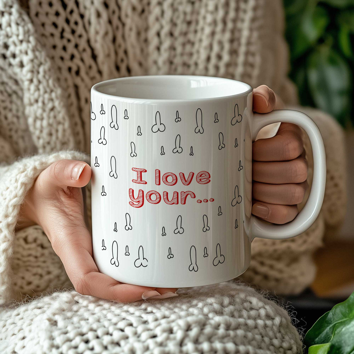 I Love Your...(Male) - Big Ceramic Mug 18oz - GOTShirts