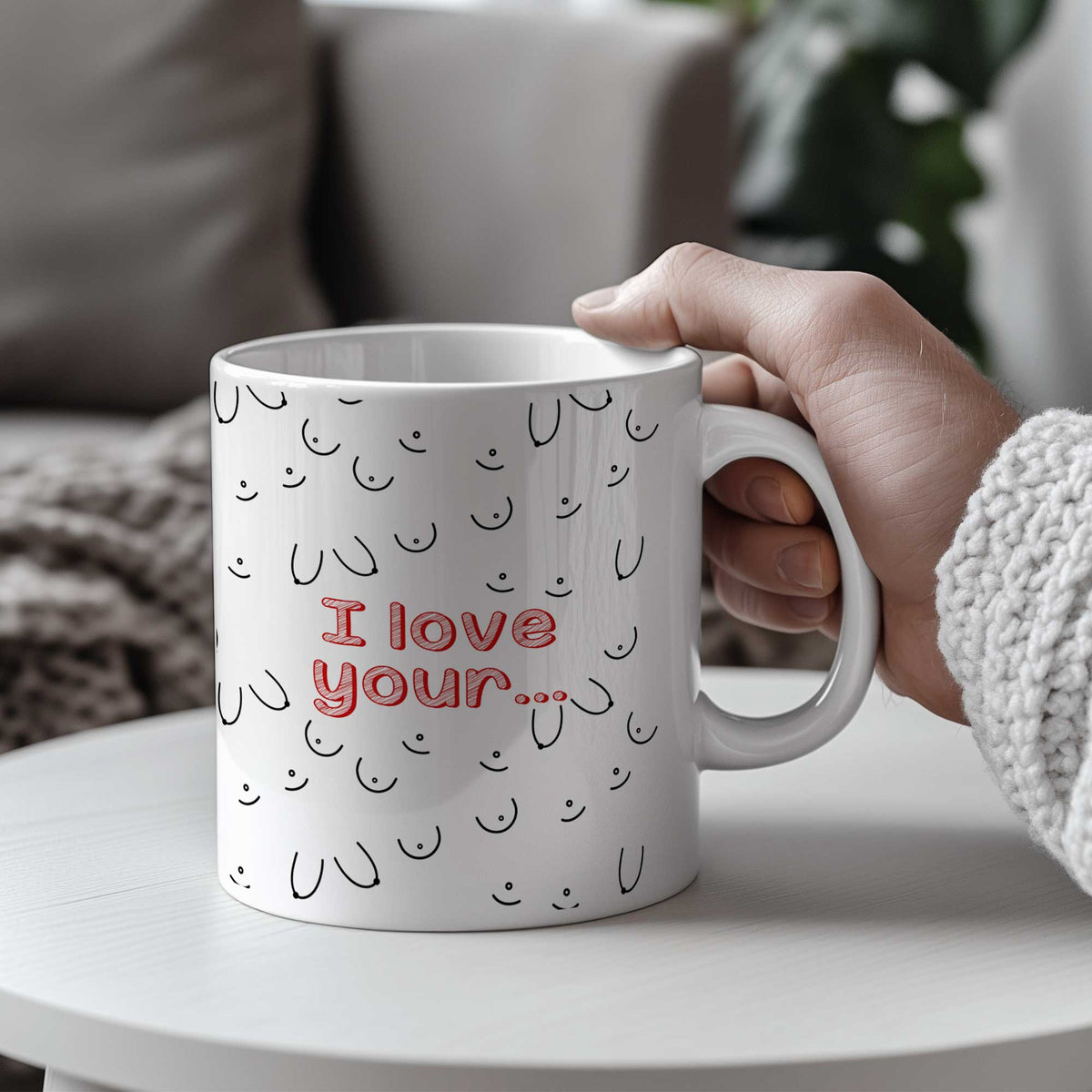 I Love Your...(Female) - Big Ceramic Mug 18oz - GOTShirts