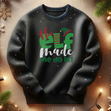 The Elf Made Me Do It Sweatshirt - GOTShirts