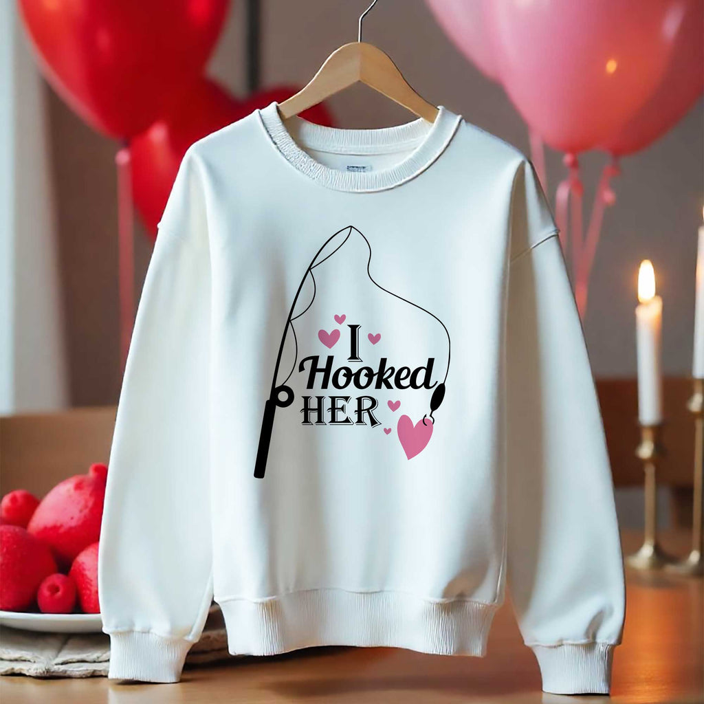 I Hooked Her - Sweatshirt