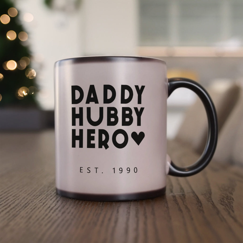 Daddy Hubby Hero - Magic Mug - GOTShirts