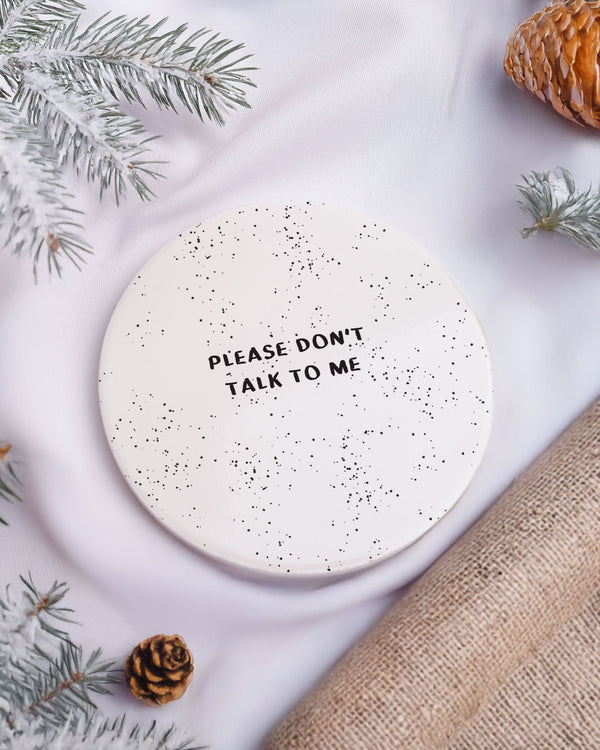 Please Don't Talk To Me - Ceramic Mug 11oz & Coaster Gift Box - GOTShirts