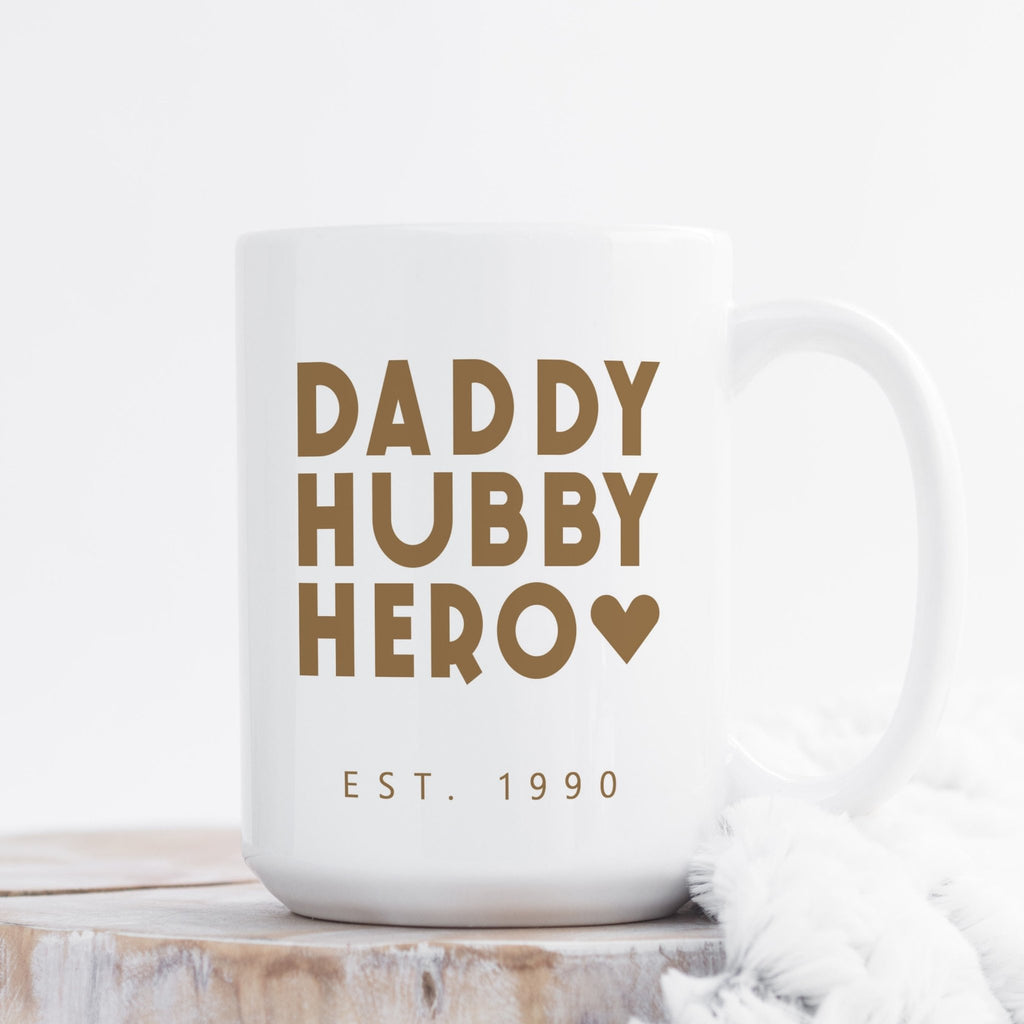 Daddy, Hubby, Hero - Large Ceramic Coffee Mug - GOTShirts