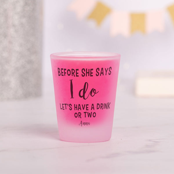 Let's Have A Drink - Frosted Shot Glass - GOTShirts