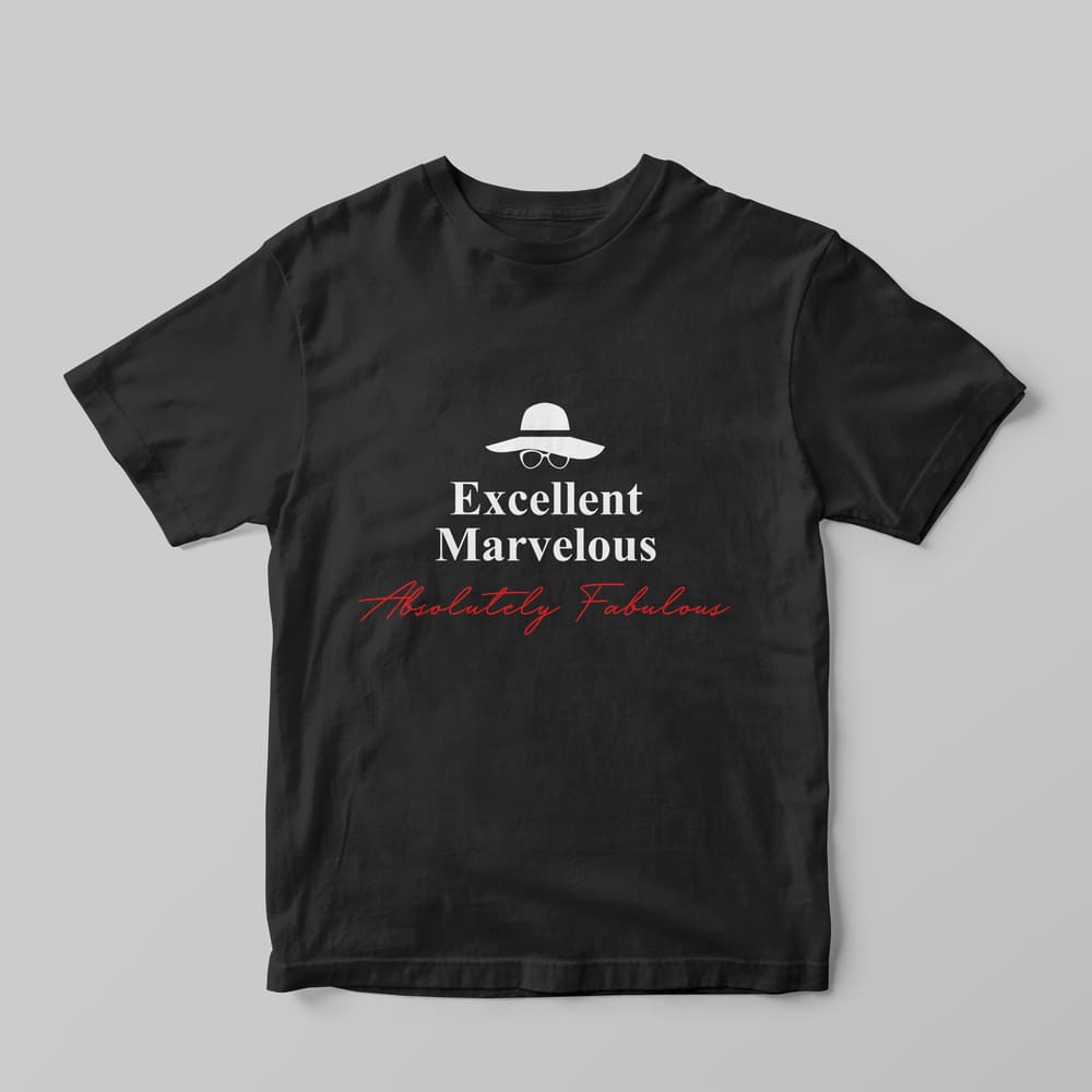 Absolutely Fabulous T-Shirt - GOTShirts