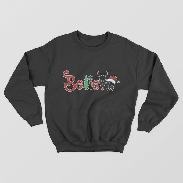 Believe Sweatshirt - GOTShirts
