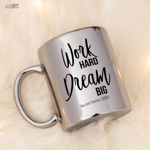 Work Hard Dream Big - Mirror Mug - GOTShirts