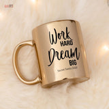 Work Hard Dream Big - Mirror Mug - GOTShirts