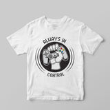 Always in control T-Shirt