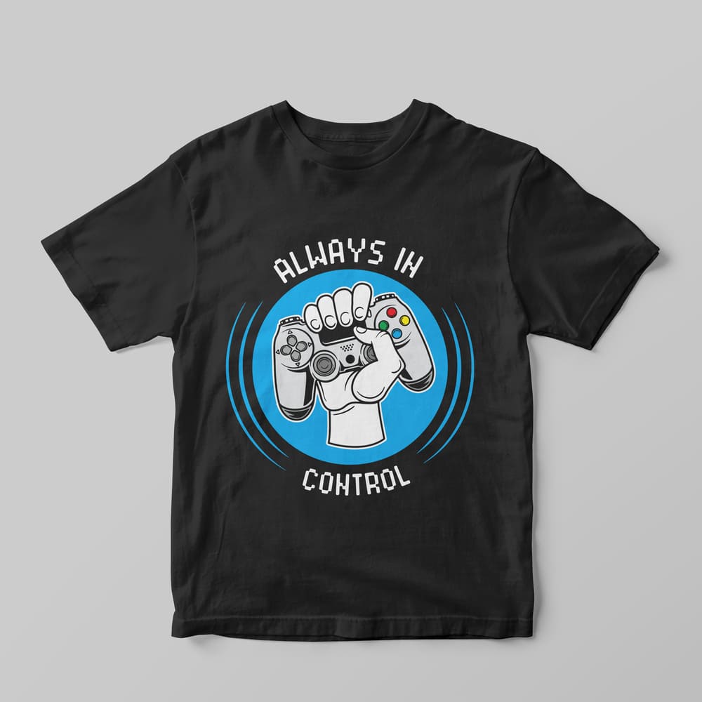 Always in control T-Shirt