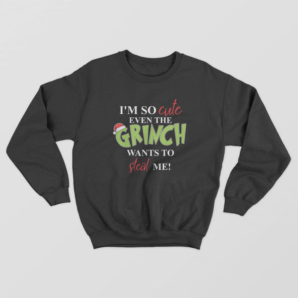I'm So Cute Sweatshirt - GOTShirts