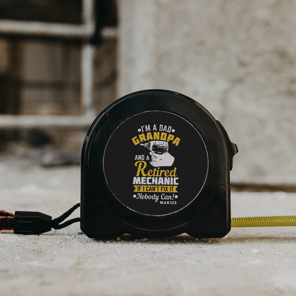 Dad, Grandpa & Retired Engineer - Tape Measure