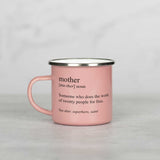 "Mother" Definition - Colored Enamel Stainless Steel Mug - GOTShirts